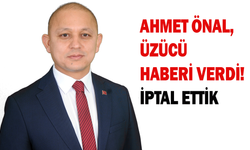 Ahmet Önal, üzücü haberi verdi! “İptal ettik”