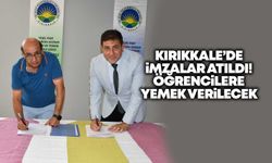 Kırıkkale’de imzalar atıldı! Öğrencilere yemek verilecek