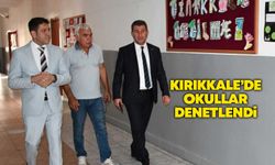 Kırıkkale’de okullar denetlendi