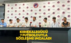 Kırıkkalegücü 7 futbolcuyla sözleşme imzaladı