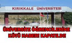 Üniversite öğrencilerine kötü haber! Kapatıldı!