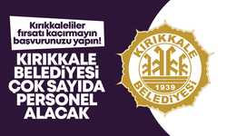 Kırıkkale Belediyesi çok sayıda personel alacak