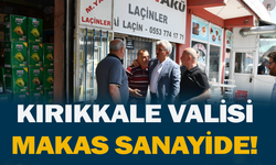 Kırıkkale Valisi Makas sanayide! Esnaf anlattı Vali dinledi