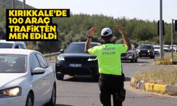 Kırıkkale’de 100 araç trafikten men edildi