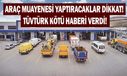 Araç muayenesi yaptıracaklar dikkat! TÜVTÜRK kötü haberi verdi!