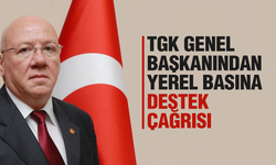 TGK Genel Başkanından yerel basına destek çağrısı!