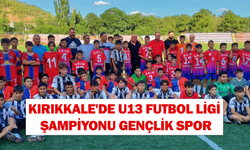 Kırıkkale'de U13 Futbol Ligi şampiyonu Gençlik Spor