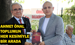 Ahmet Önal, toplumun her kesimiyle bir arada