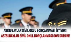 Astsubaylar Sivil Okul Borçlanması son durum!