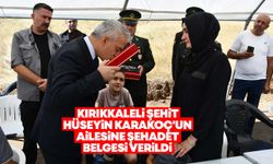 Kırıkkaleli Şehit Karakoç'un ailesine şehadet belgesi verildi