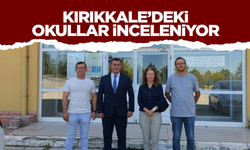 Kırıkkale’de okullar inceleniyor