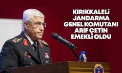 Kırıkkaleli Jandarma Genel Komutanı Arif Çetin emekli oldu