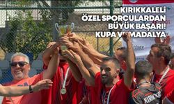 Kırıkkaleli özel sporculardan büyük başarı! Kupa ve madalya