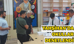 Yahşihan’da okullar denetlendi