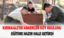 Kırıkkale'de askerler köy okulunu eğitime hazır hale getirdi