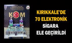 Kırıkkale’de 70 elektronik sigara ele geçirildi