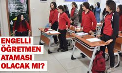 Engelli öğretmen ataması son durum? 30 Eylül 2024