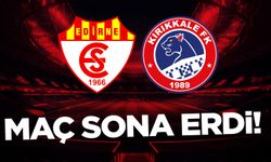 Edirnespor-Kırıkkale FK maçı sona erdi