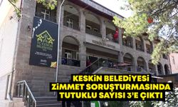 Keskin Belediyesi zimmet soruşturmasında tutuklu sayısı 3’e çıktı