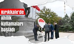 Kırıkkale’de Ahilik kutlamaları başladı