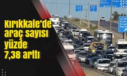 Kırıkkale’de araç sayısı yüzde 7,38 arttı