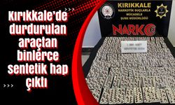 Kırıkkale’de durdurulan araçtan binlerce sentetik hap çıktı