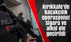 Kırıkkale’de kaçakçılık operasyonu! Sigara ve alkol ele geçirildi