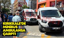 Kırıkkale’de minibüs ambulansa çarptı