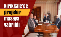 Kırıkkale’nin projeleri masaya yatırıldı