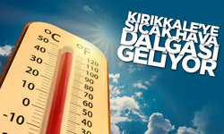 Sıcak hava dönüyor! Kırıkkale’de hava sıcaklığı 30 dereceye kadar yükselecek!