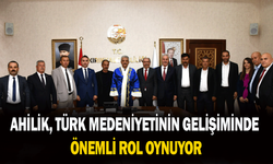 Ahilik, Türk medeniyetinin gelişiminde önemli rol oynuyor