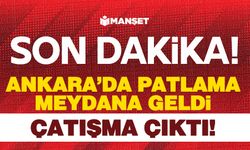 Son Dakika! Ankara’da patlama meydana geldi!