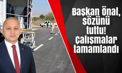 Başkan Önal, sözünü tuttu! Çalışmalar tamamlandı