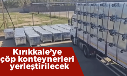 Kırıkkale’ye çöp konteynerleri yerleştirilecek