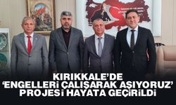 Kırıkkale’de, ‘Engelleri Çalışarak Aşıyoruz’ projesi hayata geçirildi