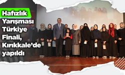 Hafızlık Yarışması Türkiye Finali, Kırıkkale’de yapıldı