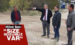 Hilmi Şen, “Size sözümüz var”