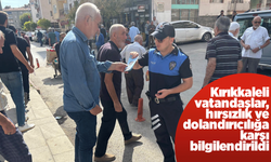 Kırıkkaleli vatandaşlar, hırsızlık ve dolandırıcılığa karşı bilgilendirildi