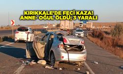 Kırıkkale'de feci kaza! Anne- oğul öldü; 3 yaralı