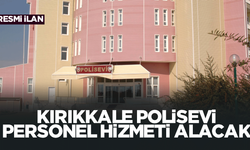 KIRIKKALE POLİSEVİ PERSONEL HİZMETİ ALACAK