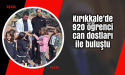 Kırıkkale’de 920 öğrenci can dostları ile buluştu