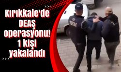 Kırıkkale'de DEAŞ operasyonu! 1 kişi yakalandı