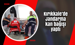 Kırıkkale’de Jandarma kan bağışı yaptı