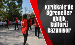 Kırıkkale’de öğrenciler Ahilik kültürü kazanıyor