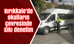 Kırıkkale’de polisten okulların çevresinde sıkı denetim