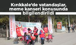 Kırıkkale’de vatandaşlar meme kanseri konusunda bilgilendirildi