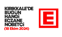 Kırıkkale’de bugün hangi eczaneler nöbetçi? 18 Ekim 2024