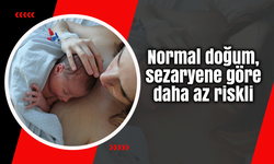 Normal doğum, sezaryene göre daha az riskli