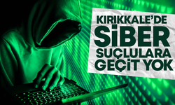 Kırıkkale’de siber suçlulara geçit yok!