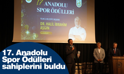 17. Anadolu Spor Ödülleri sahiplerini buldu